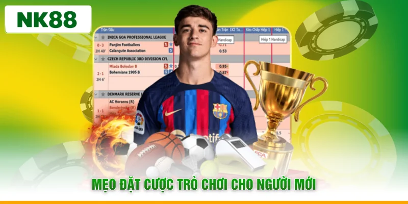 Mẹo đặt cược trò chơi cho người mới